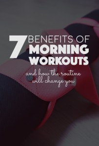 7 Benefits of Morning Workouts and how the routine will change you | http://BananaBloom.com