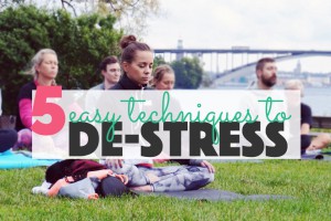 Easy Techniques To Destress | BananaBloom.com