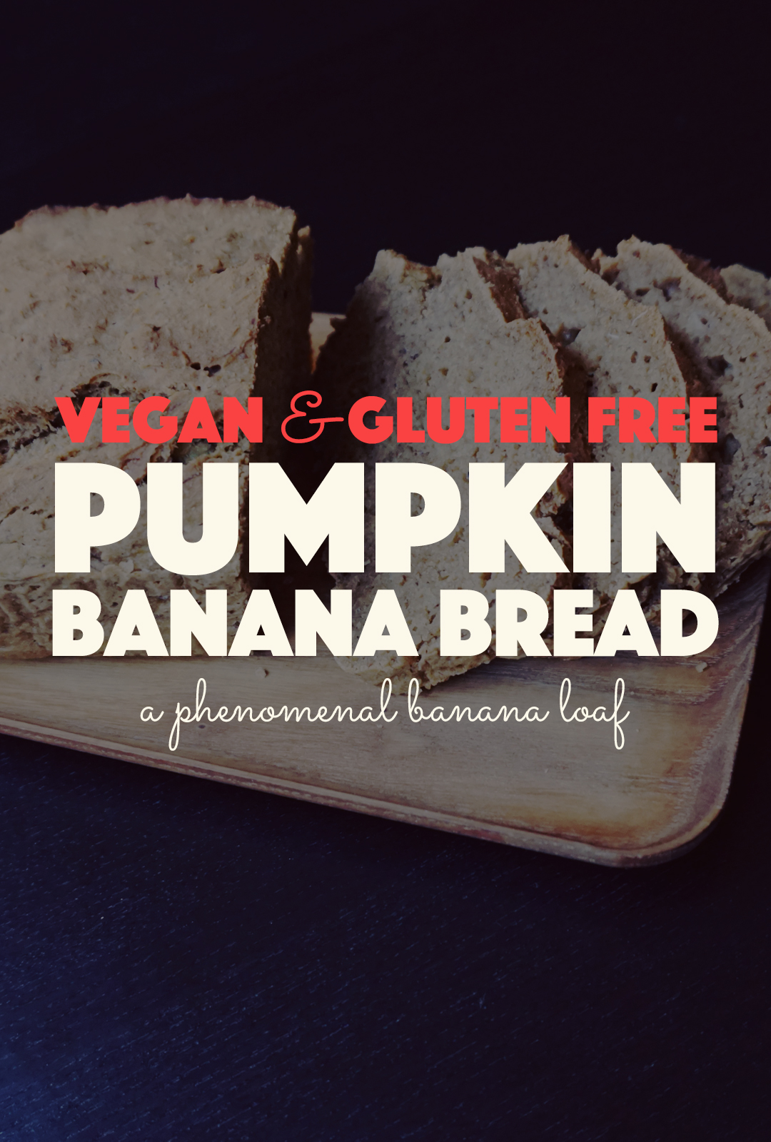 Pumpkin Banana Bread - Vegan & Gluten Free | http://BananaBloom.com