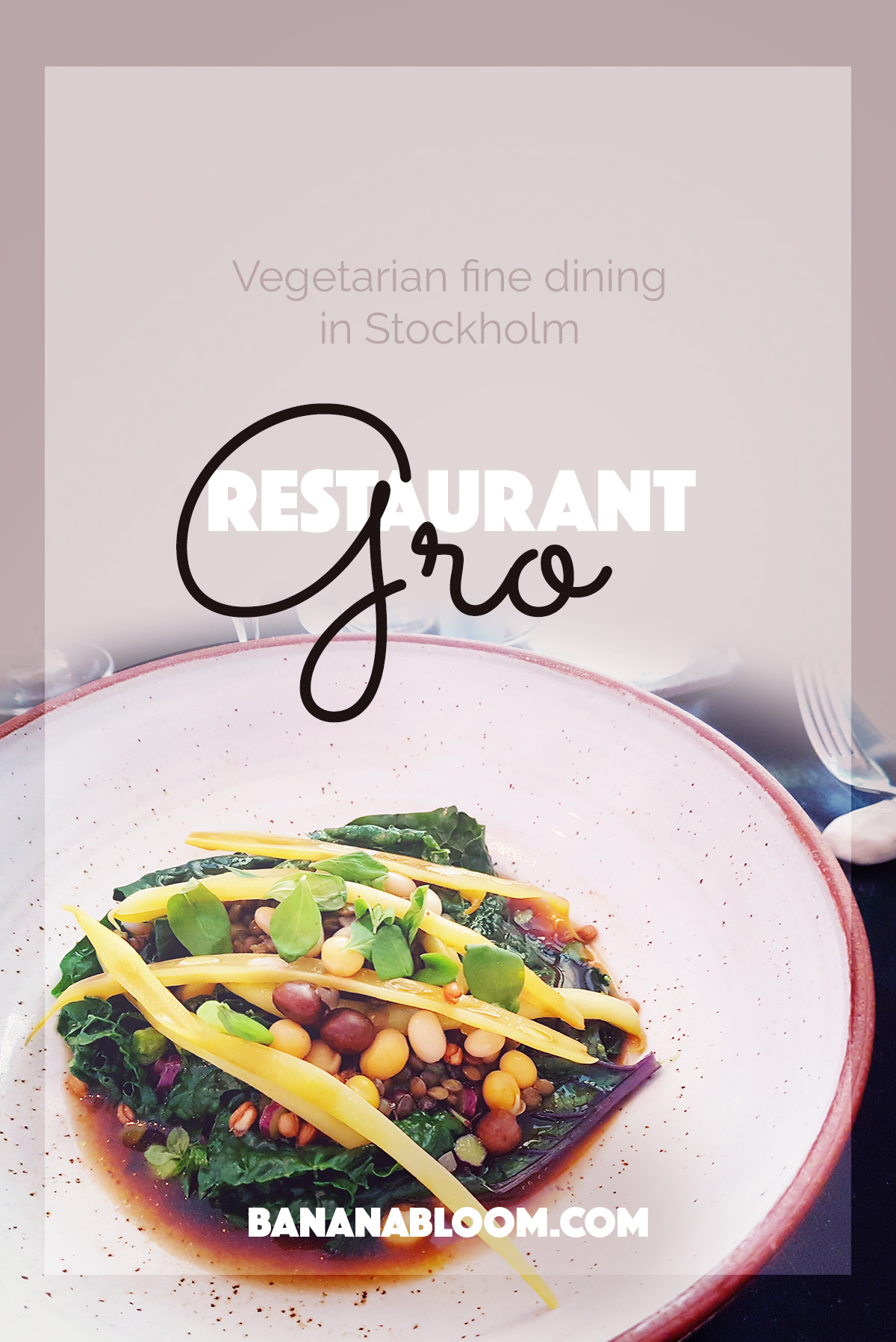 Restaurant Gro | http://BananaBloom.com #stockholm #vegetarian #restaurant
