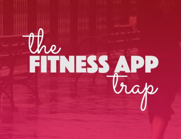 The Fitness App Trap | BananaBloom.com