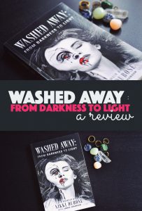 Washed Away: From Darkness to Light – A Book Review | http://BananaBloom.com
