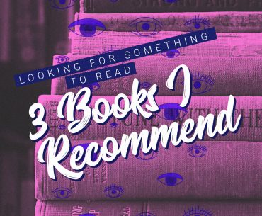 Looking for something to read – Here's 3 books I recommend